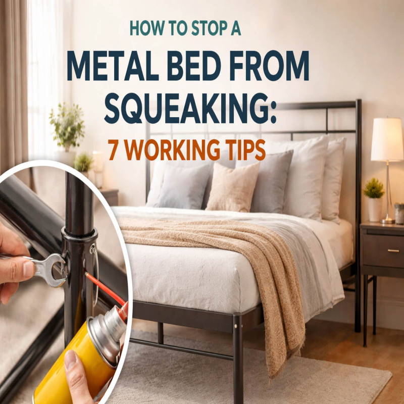 How to Stop a Metal Bed from Squeaking: 7 Working Tips